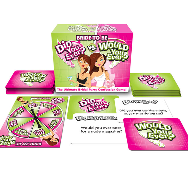 Bride to Be Did You Ever v Would You Ever Bride to Be Did You Ever v Would You Ever